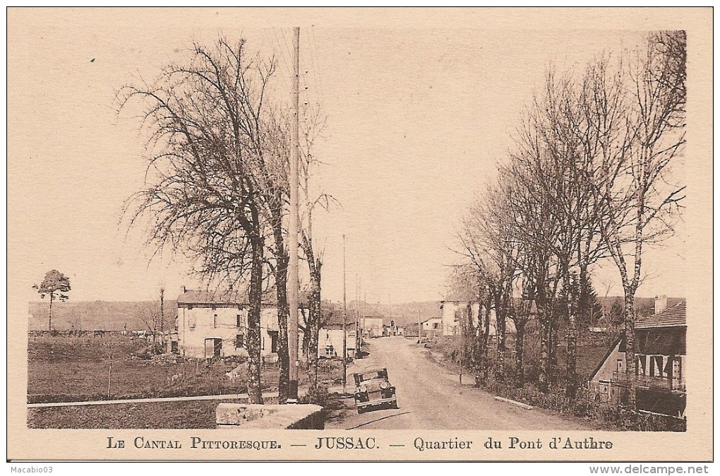 15  CANTAL :  JUSSAC    Quartier Du Pont D'Authre    ( Voiture   )     Réf  140 - Jussac