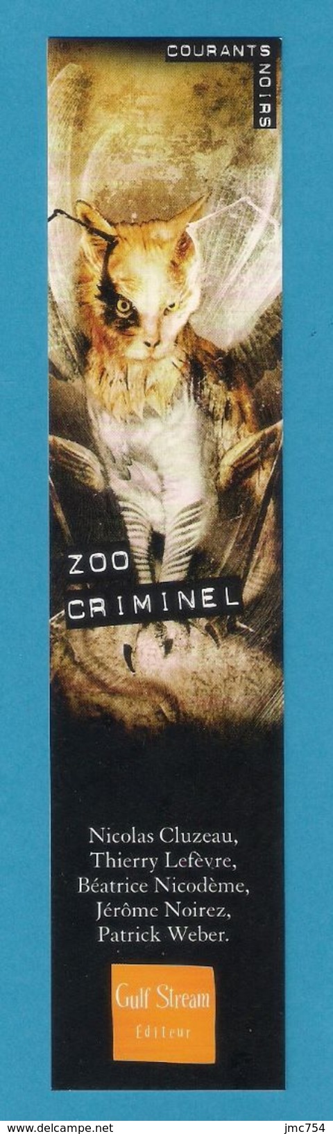 Marque Page.   ZOO CRIMINEL.   Editions Gulf Stream. - Marque-Pages