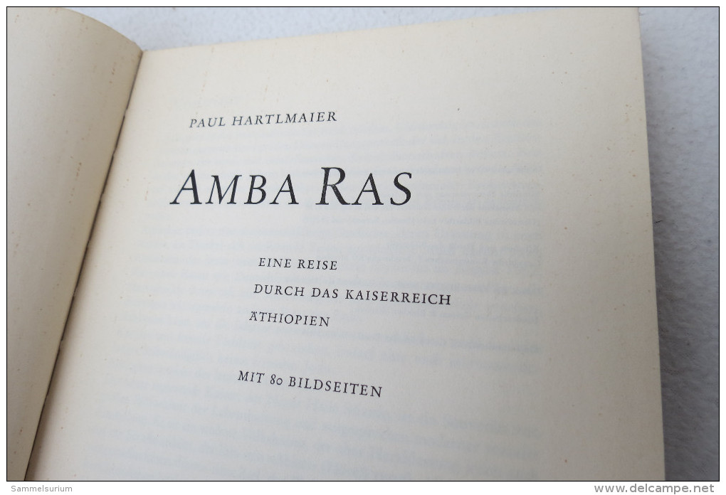 Paul Hartlmaier "Amba Ras" Eine Reise Durch Das Kaiserreich Äthiopien, Handschriftlich Signiert - Signierte Bücher