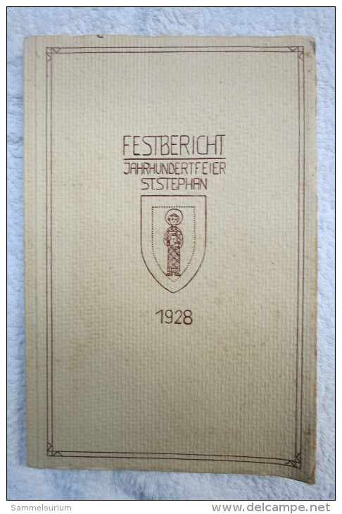 "Festbericht Jahrhundertfeier St. Stephan 1928" Der Studienanstalt St. Stephan In Augsburg, Mit Teilnehmerverzeichnis - Biografieën & Memoires