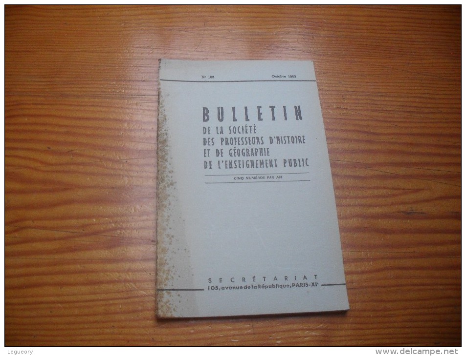 Bulletin De La Ste Des Professeurs D´histoire Et De Geographie De L´enseignement Public  1963 - 18 Ans Et Plus