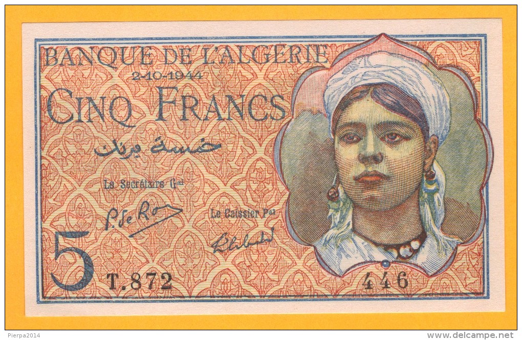 BILLET ALGERIE - 5 Francs Du 02 10 1944 - Pick 94b - NEUF -  UNC - Algeria