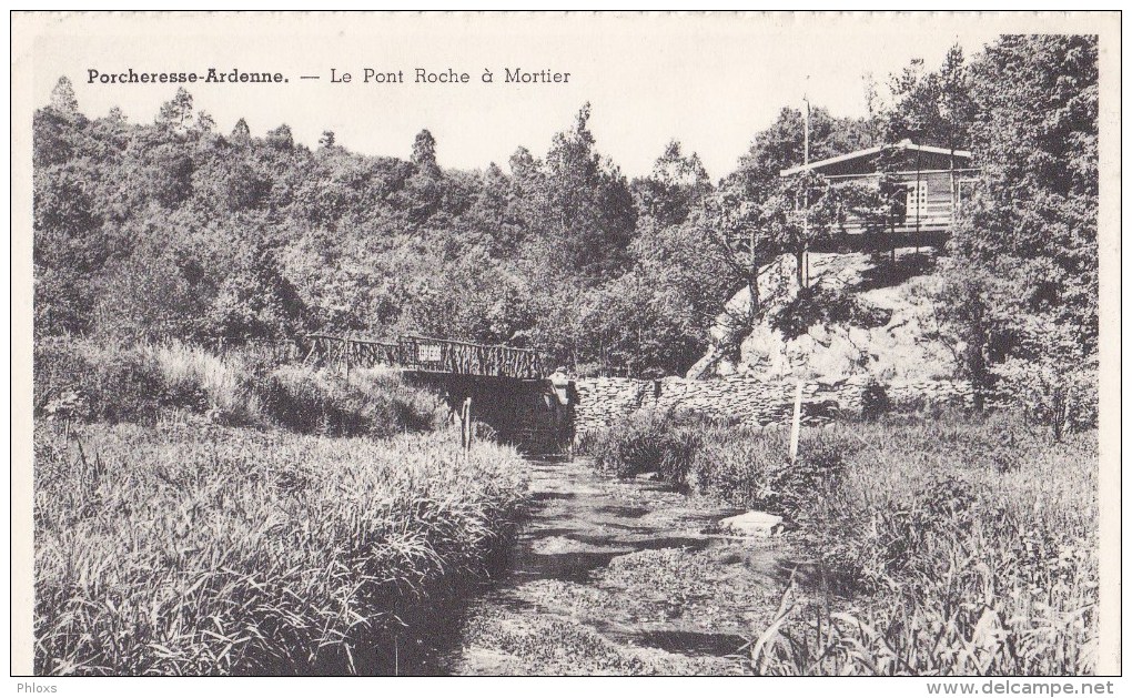 PORCHERESSE-ARDENNE/Le Pont Roche à Mortier/ Réf:C3792 - Daverdisse