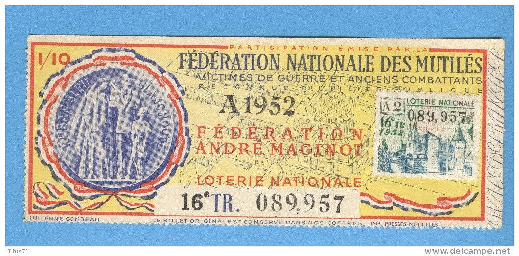 Billet De Loterie De La Fédération Nationale Des Mutilés - Fédération André Maginot - 16ème Tranche 1952 - Billets De Loterie