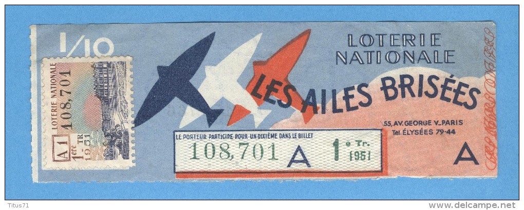 Billet  Loterie Nationale - Les Ailes Brisées - 1ère Tranche 1951 - 1/10 ème - Billets De Loterie