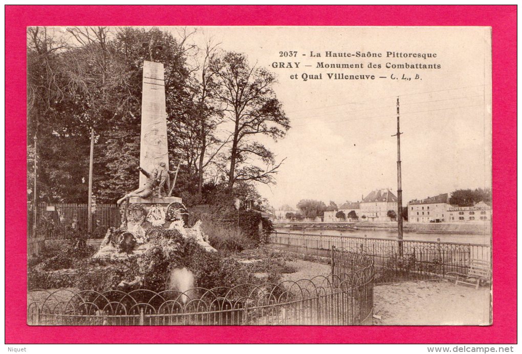 70 Haute-Saône Gray Monument Des Combattants Et Quai Villeneuve, 1915, (Ed C. L. B. ) - Monuments Aux Morts