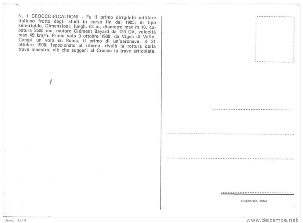 04475 "DIRIGIBILE N. 1 CROCCO - RICALDONI - 1908" DIRIGIBILI MILIT. ITAL. CART. POST. ILL. ORIG. NON SPEDITA. - Dirigibili