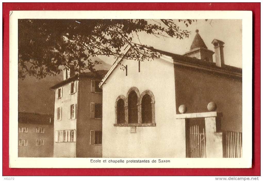 HBA-03 Ecole Et Chapelle Protestante De Saxon,  Non Circulé, Mais Mention Au Dos : 24 Aout 1928 - Saxon