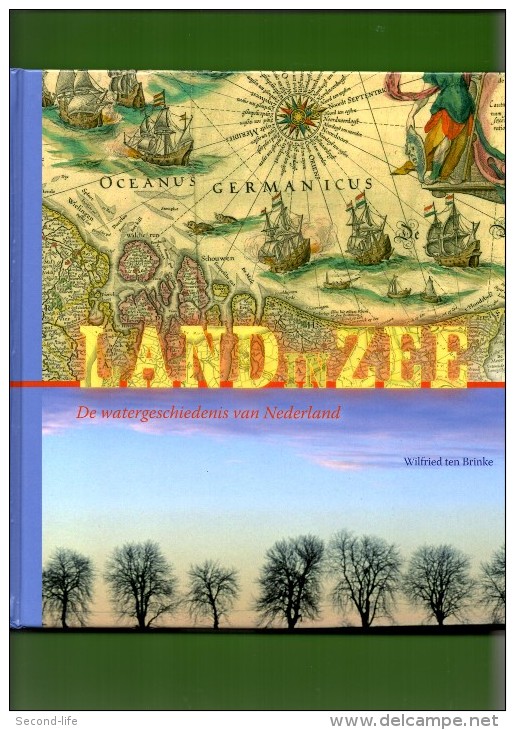 Land In Zee De Watergeschiedenis Van Nederland. 2 Scans - Geschiedenis