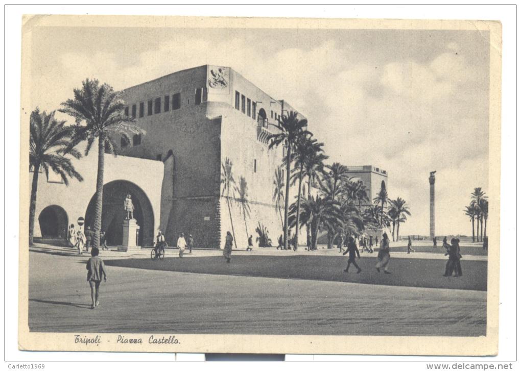 TRIPOLI PIAZZA CASTELLO 1941 VIAGGIATA FG - Libië