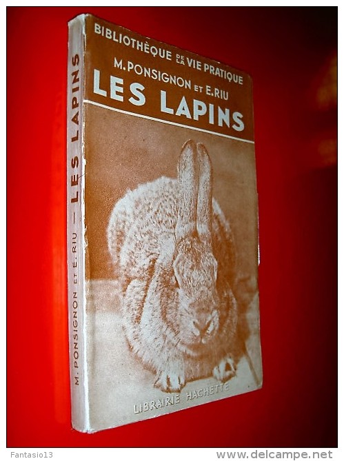 Les Lapins   Ponsignon / Riu   1938  Anatomie Physiologie Elevage Races - Animaux