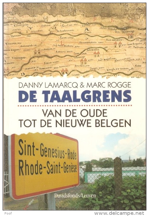 De Taalgrens Van De Oude Tot De Nieuwe Belgen - Histoire