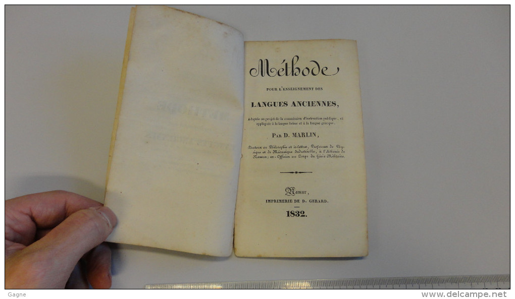 15 - Méthode Pour L'enseignement Des Langues Anciennes Namur Imprimerie D Gerard 1832 Par D. MArlin - Autres & Non Classés