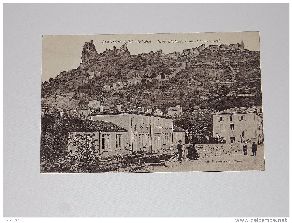 Carte Postale Ancienne : ROCHEMAURE : Vieux Chateau, Ecole Et Gendarmerie, Animé - Rochemaure