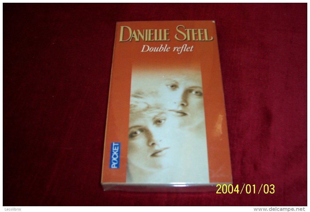 DANIELLE STEEL °  DOUBLE REFLET - Romantik