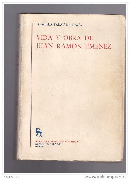 Vida Y Obra De Juan Ramon Jimenez Graciela Palau De Nemes - Literatuur