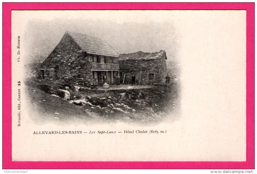 Allevard-les-Bains - Les Sept-Laux - Hôtel Chalet - PH. DE BUISSON - Édit. ROBAUDY - Allevard