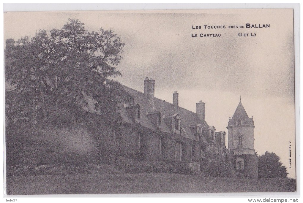 Les Touches Près De Ballan - Le Château - Ballan-Miré