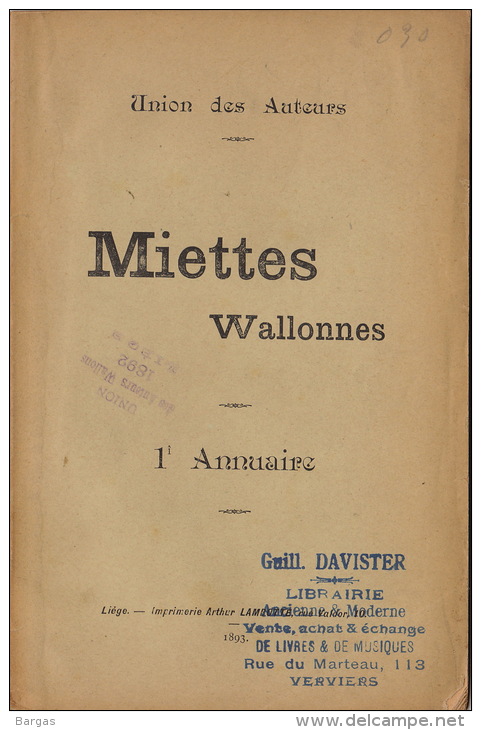 Littérature Wallonne Union Des Auteurs Miettes Wallonnes Annuaire Liège 1893 - 1801-1900