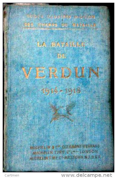 55 MICHELIN GUIDES ILLUSTREES DES CHAMPS DE BATAILLES VERDUN 1919 CARTES PLANS PHOTOS - Autres & Non Classés