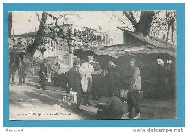 CPA - Métier Marchands Ambulants Le Marché Turc SALONIQUE GRECE TURQUIE - Griekenland