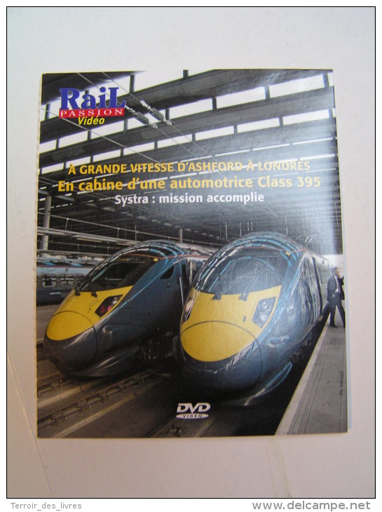 DVD Rail Passion Grande Vitesse Entre ASHFORD Et LONDON -SYSTRA - Documentary