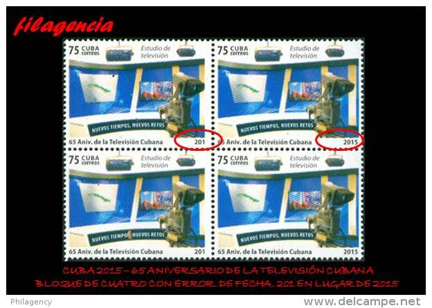 PIEZAS. CUBA. ERRORES. 2015-35 65 ANIVERSARIO DE LA TELEVISIÓN CUBANA. BLOQUE DE CUATRO. ERROR FECHA. SEGUNDA VARIEDAD - Imperforates, Proofs & Errors