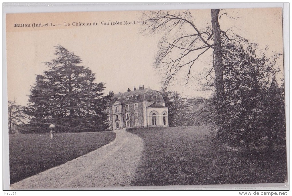Ballan - Le Château Du Vau - Ballan-Miré