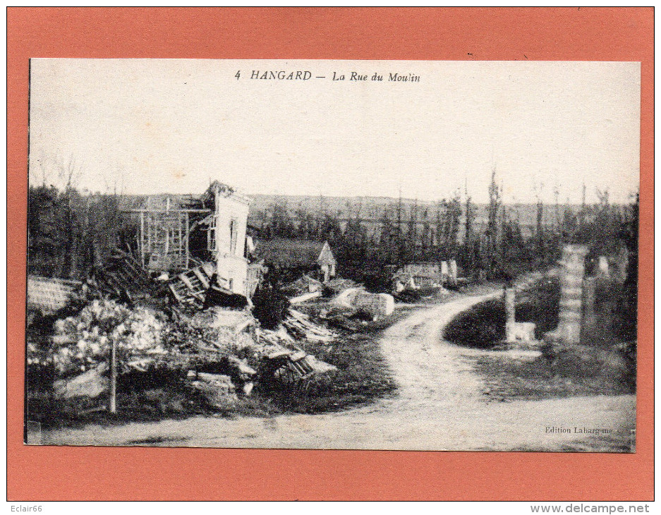 80 - HANGARD LA RUE DU MOULIN DEVASTEE- CPA  ÉDITION LAHARGAME N° 4 -  2 Scans - - Autres & Non Classés