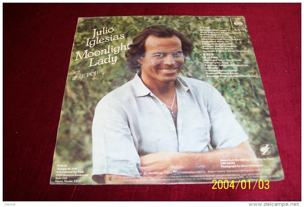 JULIO  IGLESIAS   °  MOOLIGHT LADY - Autres - Musique Espagnole