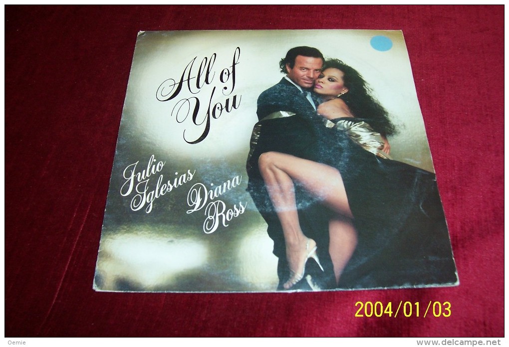 JULIO  IGLESIAS   ° DIANA ROSS   /  ALL OF YOU - Otros - Canción Española