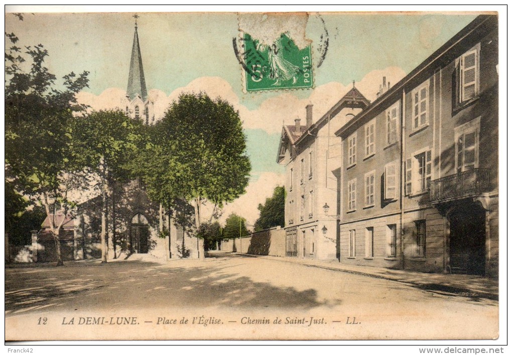 69. La Demi Lune. Place De L'eglise. Chemin De Saint Just - Autres & Non Classés