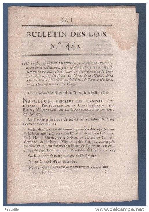 BULLETIN DES LOIS 1812 - ROUTES CHARENTE INFERIEURE COTES DU NORD MARNE HAUTE MARNE NIEVRE OISE TARN & GARONNE VOSGES .. - Décrets & Lois