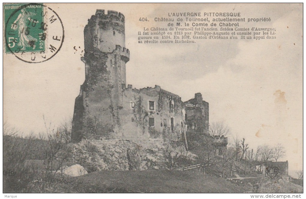 Cpa N° 404 Château De Tournoel Actuellement Propriété De Mr Le Comte De Chabrol - Volvic