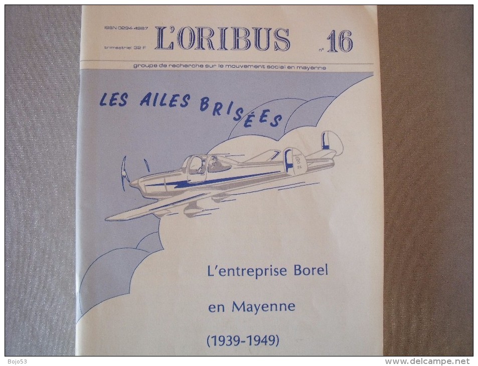 Revue L'ORIBUS N° 16 Décembre 1984- Mars 1985 : L'entreprise Borel En Mayenne - Pays De Loire