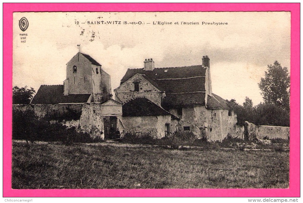 Saint-Witz - L'Église Et L'Ancien Presbytère - PARIS VISÉ 442 - Imp. D.A. LONGUET - Saint-Witz