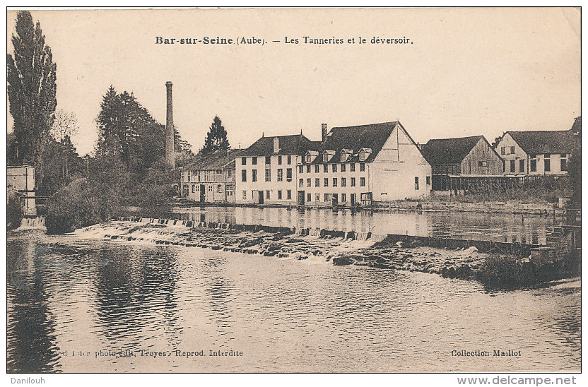 10 // BAR SUR SEINE   Les Tanneries Et Le Déversoir - Bar-sur-Seine