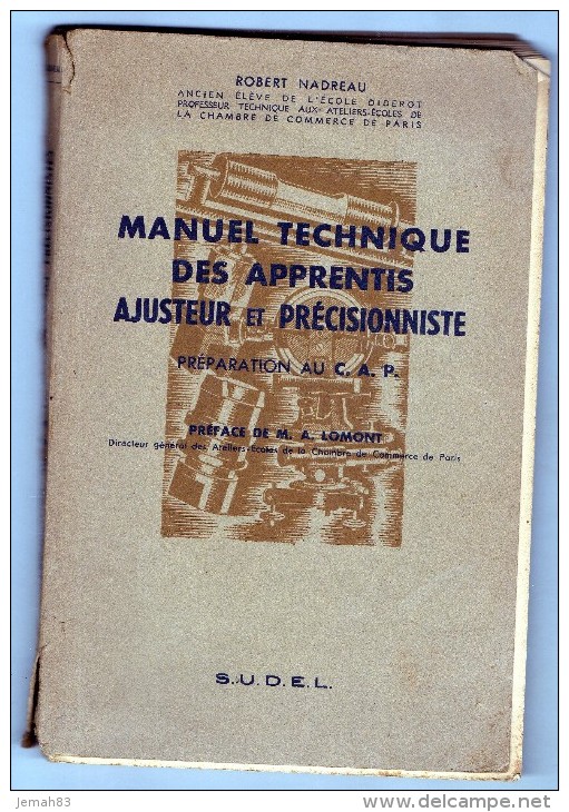 MANUEL TECHNIQUE DES APPRENTIS AJUSTEUR ET PRECISIONNISTE PREPARATION AU C.A.P. 1944 - Livres Scolaires