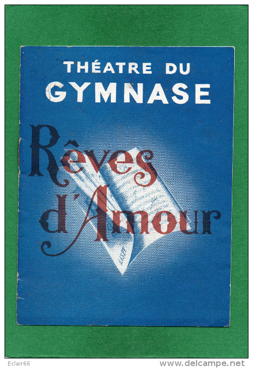 Programme   Théatre DU GYMMASE Piéce  REVES D'AMOUR DE RENE FAUCHOIS.PROGRAMME SIGNE 3 Juin 1943 - Programas