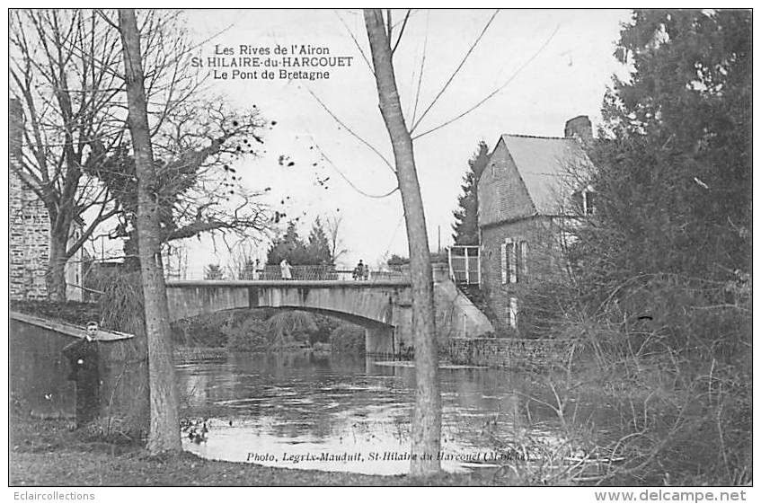 Saint Hilaire Du Harcouet       50      Le  Pont De Bratagne - Saint Hilaire Du Harcouet