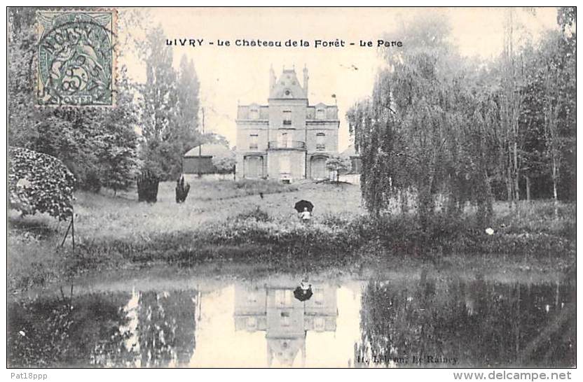 93 - LIVRY GARGAN : Le Chateau De La Forêt : Le Parc - CPA - Seine St Denis - Livry Gargan