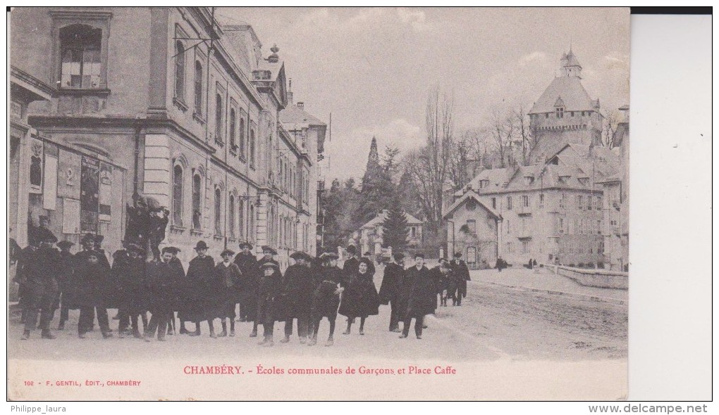 CHAMBERY Ecoles Communales De Garçons Et Place Caffe - Chambery
