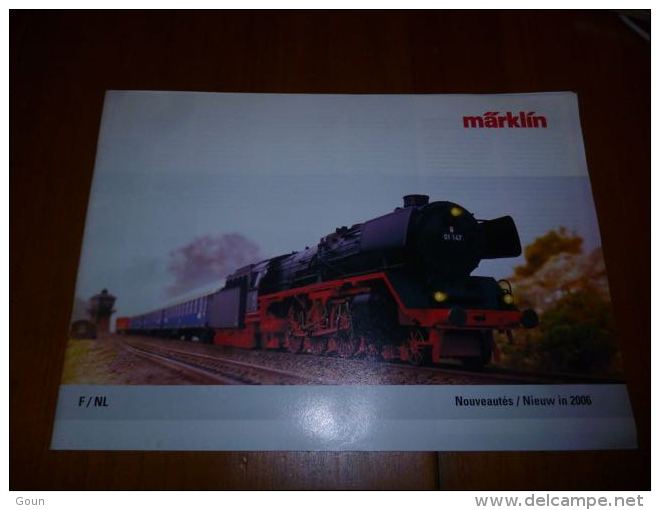 CB8 Catalogue Marklin Nouveautés 2006 72 Pages - Train - Modélisme - Wagon - Français Néerlandais - Français