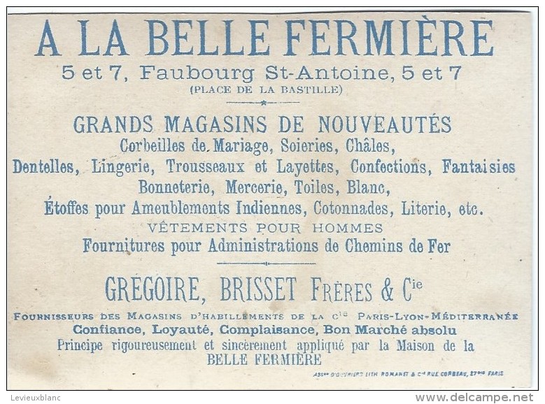 Magasin. A La Belle Fermiére/Pierrot Et Barbier/Grégoire Brisset/Fbg St Antoine /Paris /Romanet / Vers 1885   IMA40 - Autres & Non Classés