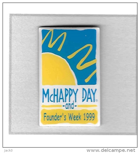 Pin´s  Restauraration  Rapide  Mac  Do  McHAPPY  DAY  And  Founder's  Week  1999 - McDonald's