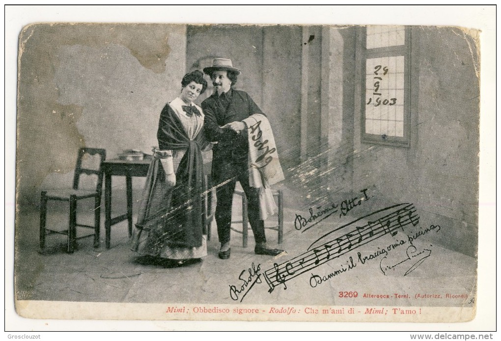 Cartolina LIRICA. Firenze 1903 Bohème Atto I ´Dammi Il Braccio O Mia Piccina´. Firmata Giacomo Puccini. Circolata - Altri & Non Classificati