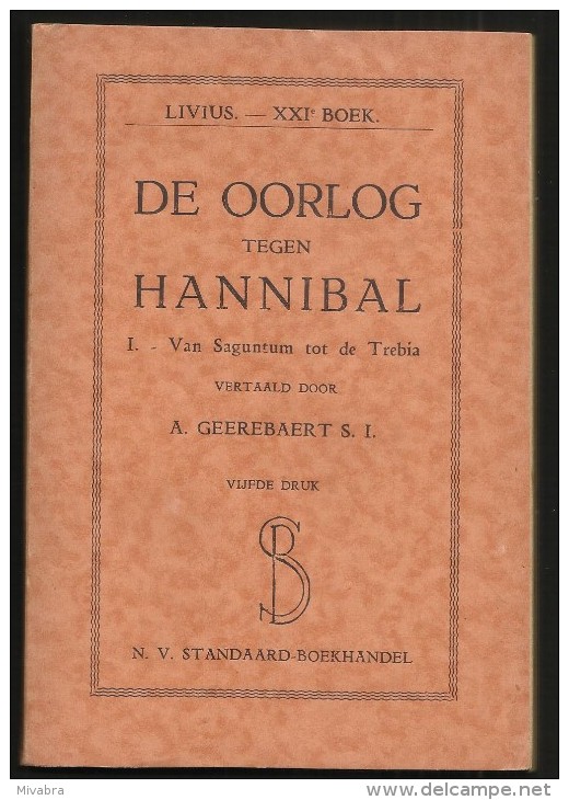 LIVIUS - XXIe BOEK DE OORLOG TEGEN HANNIBAL ( A. GEEREBAERT KLASSIEKE VERTALINGEN ) 1943 Drukkerij VERITAS GENT - Andere & Zonder Classificatie