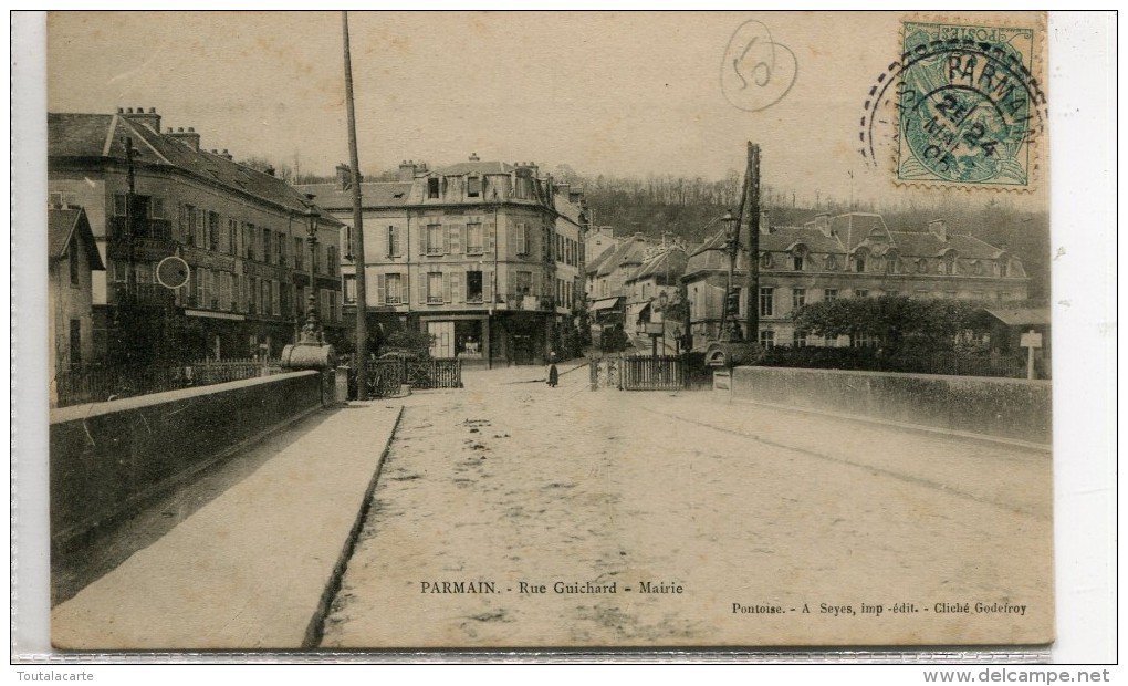 CPA 95  PARMAIN RUE GUICHARD MAIRIE 1905 - Parmain