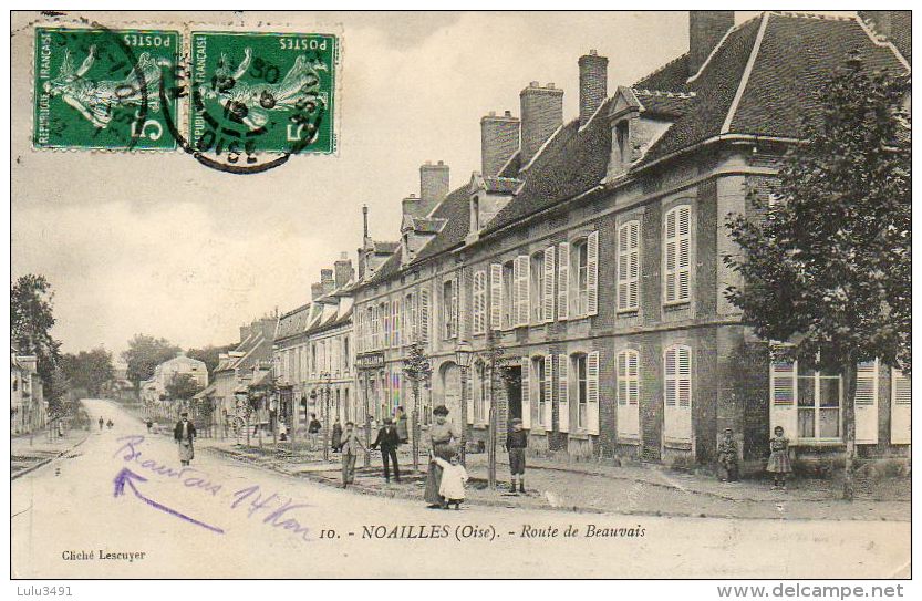 CPA - NOAILLES (60) - Aspect De La Route De Beauvais En 1912 - Noailles