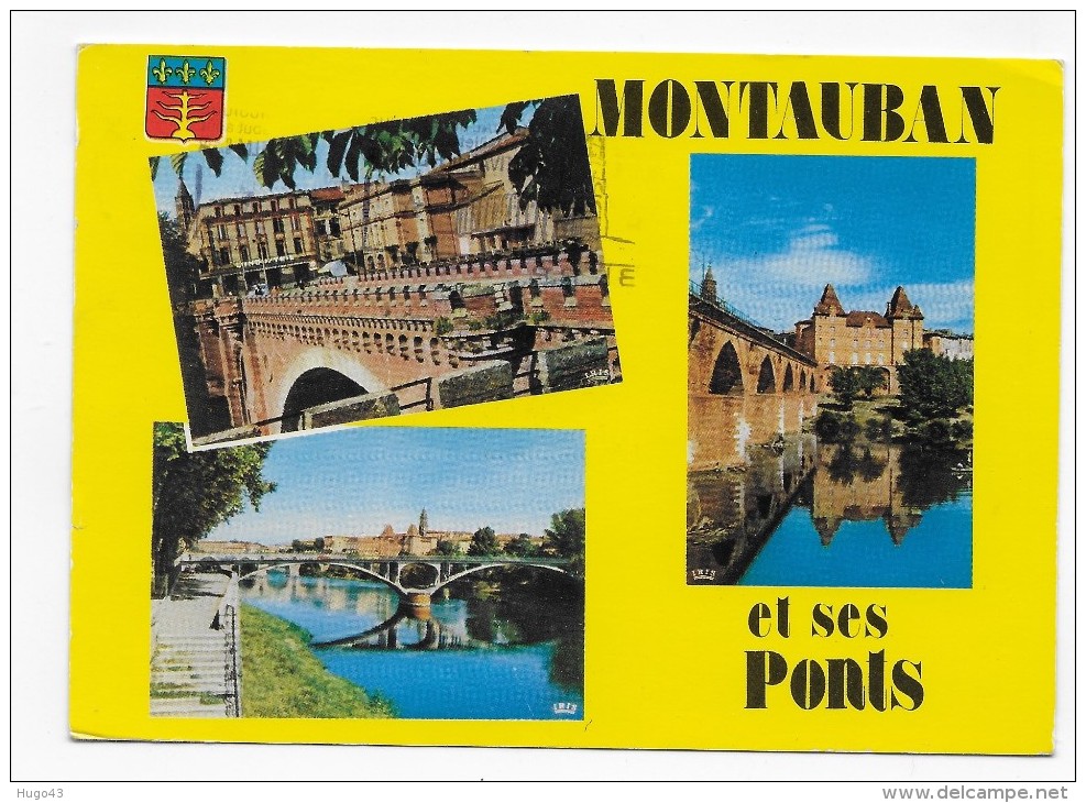 MONTAUBAN EN 1975 - N° 47 - LES PONTS - MULTIVUES - CPSM GF VOYAGEE - Montauban